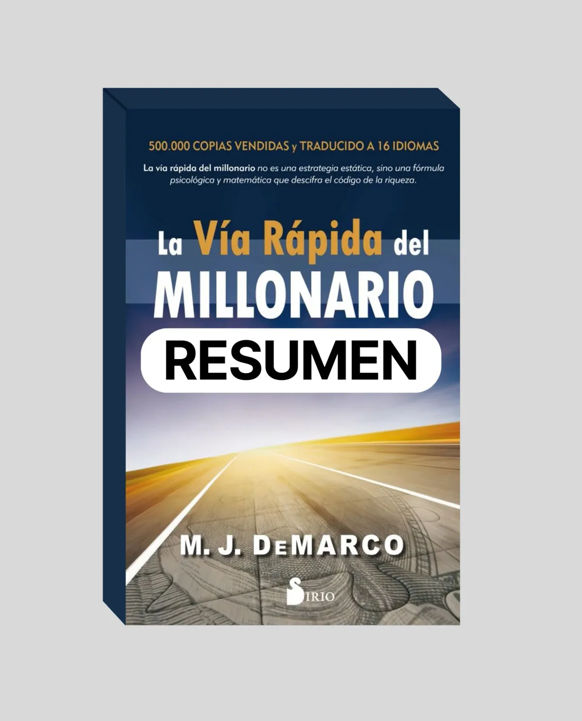 La Vía Rápida del Millonario